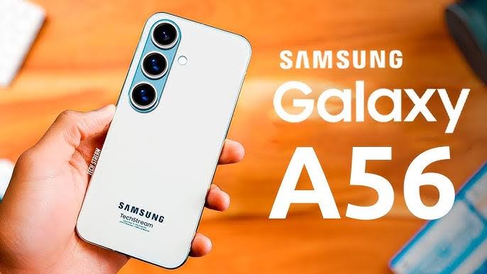 Galaxy A56: Samsung ka Naya Mid‑Range Star jo Banta Hai Sabse Alag